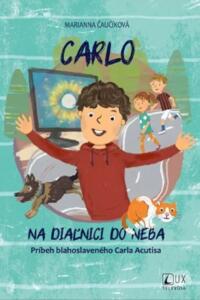 Carlo: Na diaľnici do neba