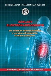 Základy elektrokardiografie pre štúdium ošetrovateľstva a ostatné zdravotnícke študijné programy