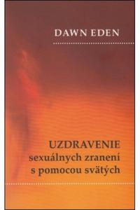 Uzdravenie sexuálnych zranení s pomocou svätých