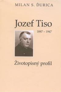 Jozef Tiso (1887 - 1947) - Životopisný profil