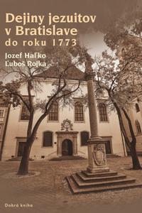 Dejiny jezuitov v Bratislave do roku 1773 