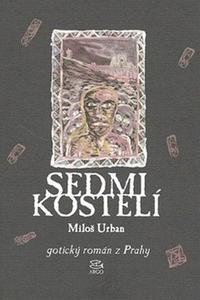 Sedmi kostelí - gotický román z Prahy