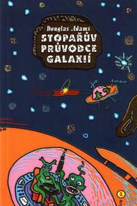 Stopařův průvodce Galaxií 1. - Trilogie v pěti dílech