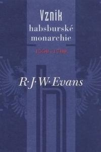 Vznik habsburské monarchie 1550–1700