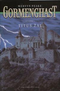 Gormenghast I. - Titus Žal