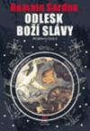 Odlesk Boží slávy - Román o času 