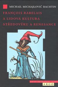 Francois Rabelais a lidová kultura středověku a renesance