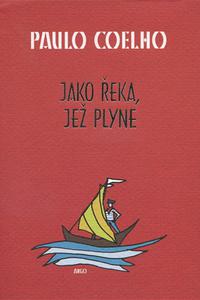 Jako řeka, jež plyne - Vyprávění z let 1998-2005