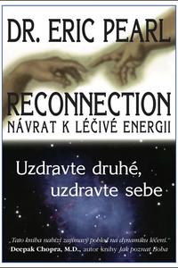 Reconnection: Návrat k léčivé energii