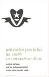 Průvodce poutníka na cestě za nejzazším cílem - Úvod do súfismu