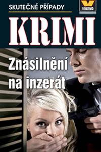 Krimi - Znásilnění na inzerát