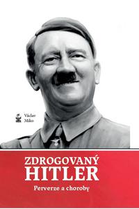 Zdrogovaný Hitler