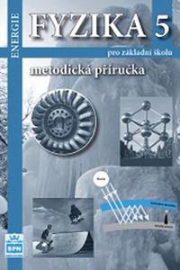 Fyzika 5 pro základní školu - Metodická příručka RVP