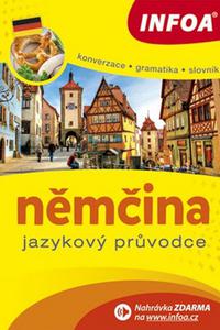 Němčina - Jazykový průvodce (Konverzace, Gramatika, Slovník)