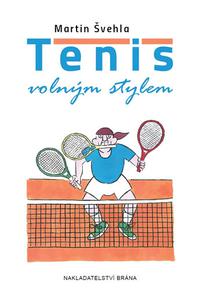 Tenis volným stylem