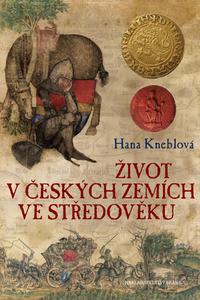 Život v českých zemích ve středověku