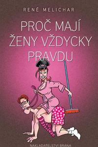 ​Proč mají ženy vždycky pravdu