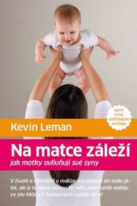 Na matce záleží - Jak matky ovlivňují své syny