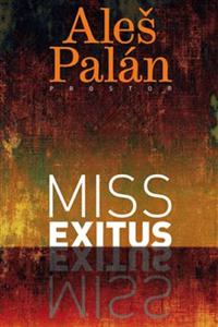 Miss exitus