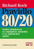 Pravidlo 80/20 - Umění dosáhnout co nejlepších výsledků s co nejmenším úsilím