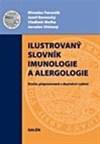 Ilustrovaný slovník imunologie a alergologie - 2. doplněné a rozšířené vydání