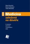 Medicína založená na důvěře - O nebohém pacientovi v postmoderní době