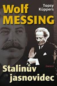 Wolf Messing: Stalinův jasnovidec