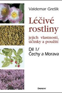 Léčivé rostliny Díl 1/ Čechy a Morava