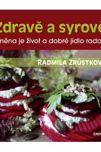 Zdravě a syrově - změna je život a dobré jídlo radost