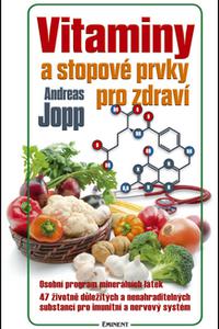 Vitaminy a stopové prvky pro zdraví 