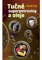 Tučné superpotraviny a oleje