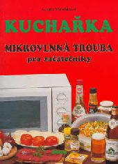 Kuchařka - Mikrovlnná trouba pro začátečníky