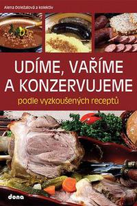 Udíme, vaříme a konzervujeme podle vyzkoušených receptů 