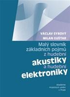 Malý slovník základních pojmů z hudební akustiky a hudební elektroniky