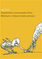 Scenáristika animovaného filmu - Minimum z historie české animace 