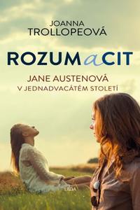 Rozum a cit - Jane Austenová v jednadvacátém století