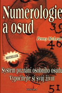 Numerologie a osud - Systém poznání osobního osudu. Vypočítejte si svůj život