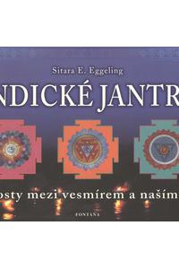 Indické jantry - Mosty mezi vesmírem a naším Já 