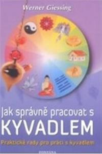 Jak správně pracovat s kyvadlem