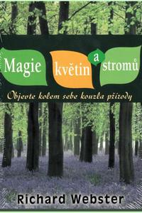 Magie květin a stromů