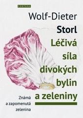 Léčivá síla divokých bylin a zeleniny