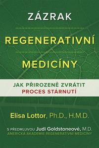 Zázrak regenerativní medicíny - Jak přirozeně zvrátit proces stárnutí