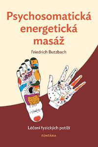 Psychosomatická energetická masáž - Léčení fyzických potíží