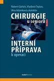 Chirurgie u seniorů a interní příprava k operaci