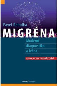 Migréna - Moderní diagnostika a léčba