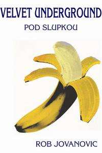 Velvet Underground - Pod slupkou