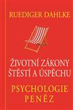 Psychologie peněz - Životní zákony štěstí a úspěchu