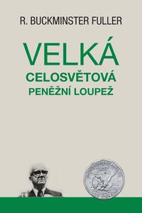 Velká celosvětová peněžní loupež