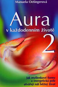 Aura v každodenním životě 2