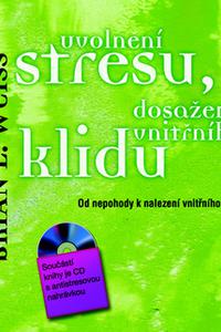 Uvolnění stresu, dosažení vnitřního klidu + CD 